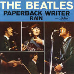 ビートルズ、1966年6月10日発売の12thシングル「ペイパーバック・ライター/レイン」が史上最高の曲である理由(和訳付き)。